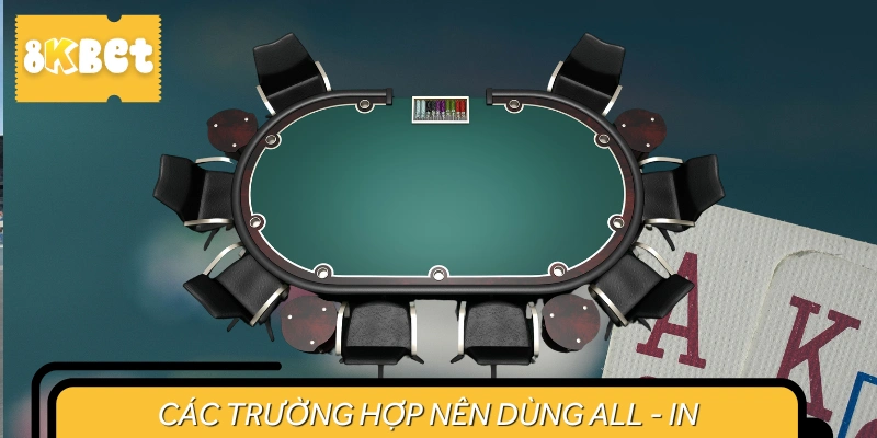 Tổng hợp các khoảng nên dùng all in Xì Tố