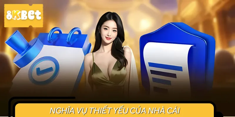 Trách nhiệm quan trọng của nhà cái đem lại cho cược thủ
