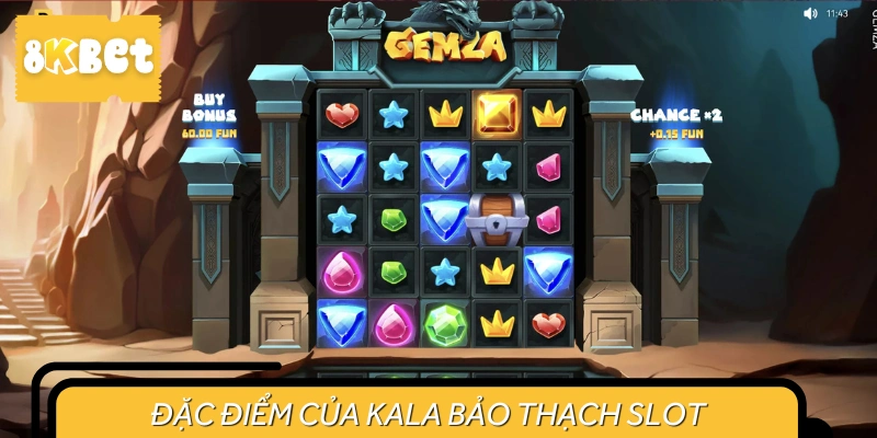 Một loạt điều thú vị chỉ có tại Bảo Thạch Kala