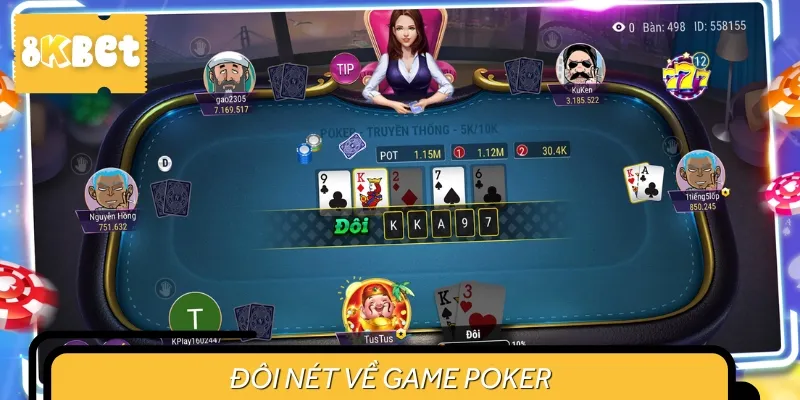 Poker là trò chơi casino trực tuyến được nhiều anh em yêu thích
