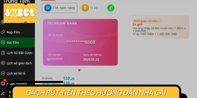 Cách rút tiền chi tiết được 8KBET hướng dẫn