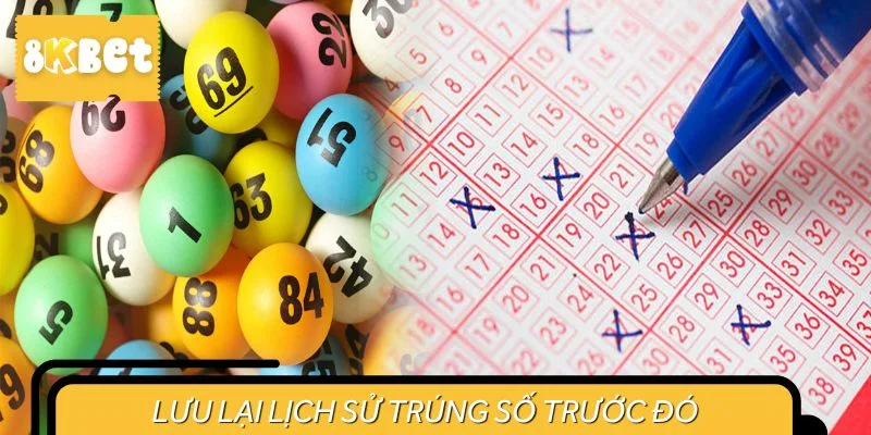 Lưu lại lịch sử trúng số trước đó