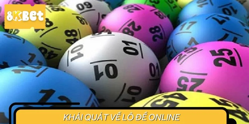 Khái quát về lô đề online
