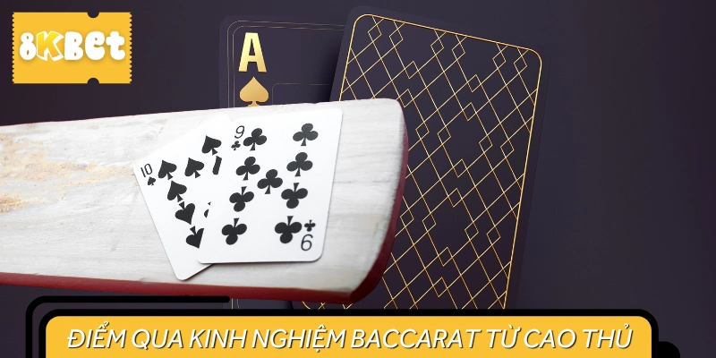Tổng hợp mẹo chơi Baccarat cực hữu hiệu