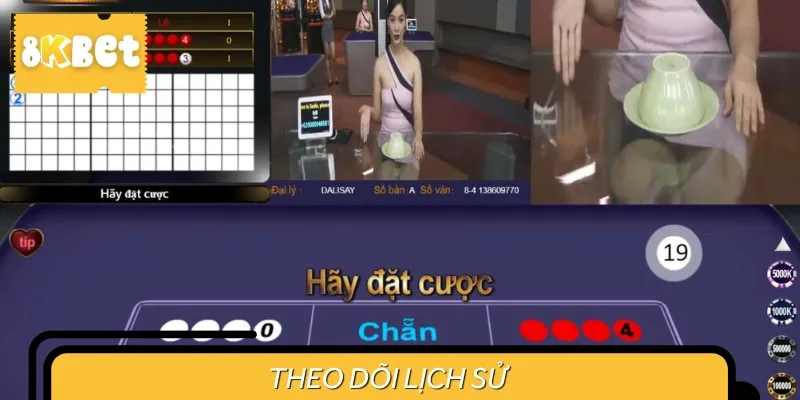 Cần chú ý theo dõi lịch sử của các ván trước