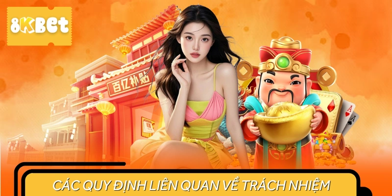 Những quy định liên quan trách nhiệm của người chơi 