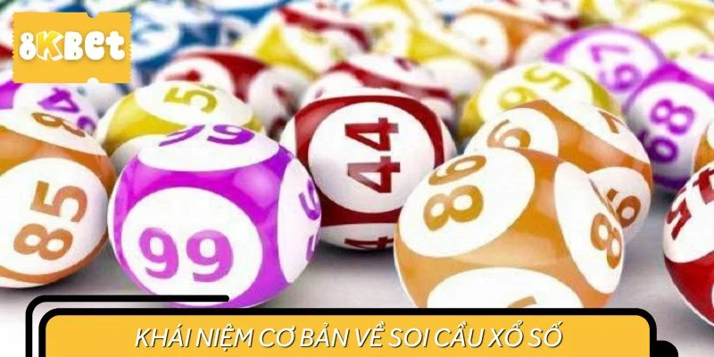 Khái niệm cơ bản về soi cầu xổ số